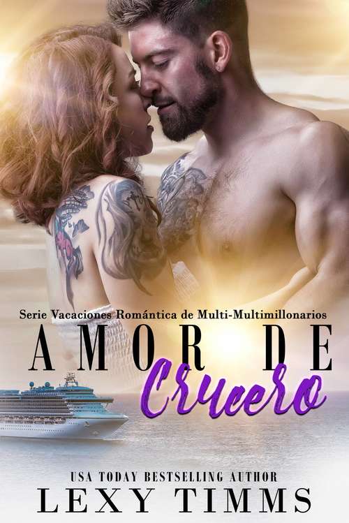 Book cover of Amor de Crucero (Serie Vacaciones Romántica de Multi-Multimillonarios #3)