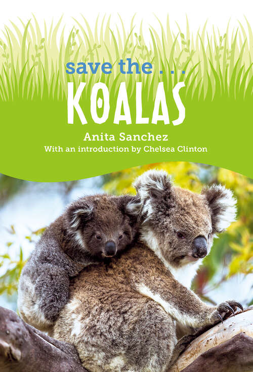 Book cover of Save the... Koalas (Save the...)