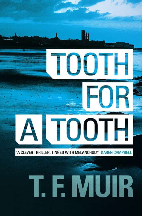 Book cover of Tooth for a Tooth (DCI Andy Gilchrist #3)
