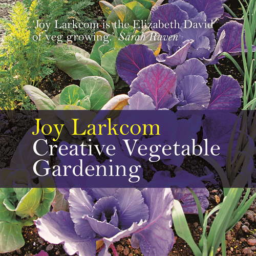 Book cover of Creative Vegetable Gardening: Accenting Your Vegetables With Flowers