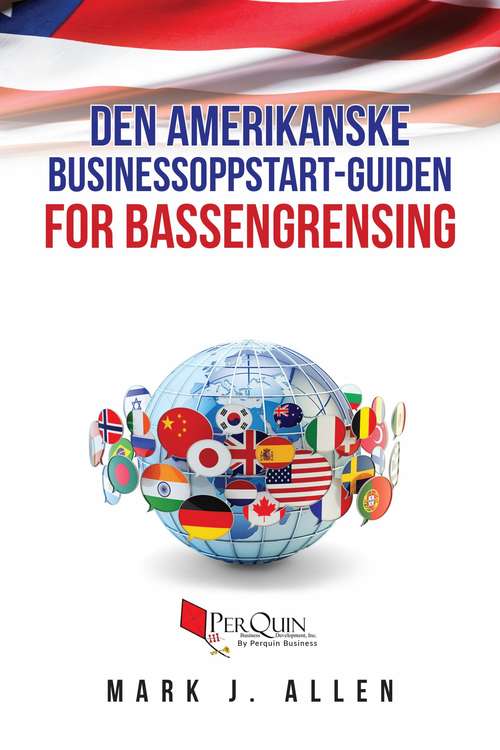 Book cover of Den amerikanske businessoppstart-guiden for bassengrensing