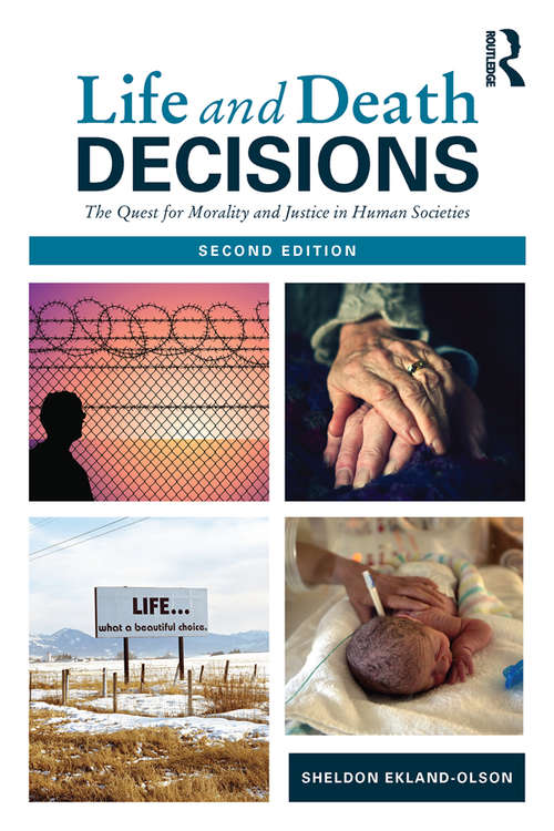 Book cover of Life and Death Decisions: The Quest for Morality and Justice in Human Societies