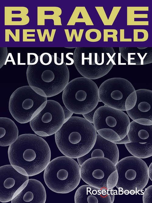Book cover of Brave New World: Common-core Aligned Teacher Materials And A Sample Chapter (Digital Original)