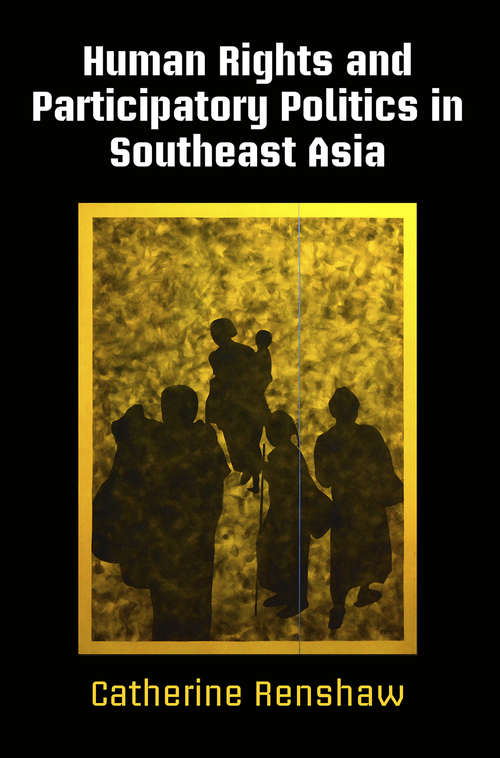 Book cover of Human Rights and Participatory Politics in Southeast Asia (Pennsylvania Studies in Human Rights)