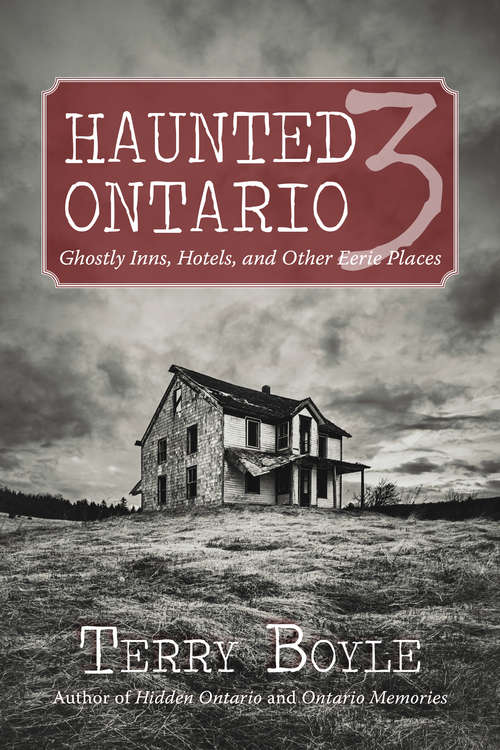 Book cover of Haunted Ontario 3: Ghostly Historic Sites, Inns, and Miracles