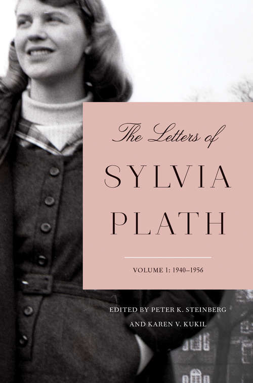 Book cover of The Letters of Sylvia Plath Volume 1: 1940-1956