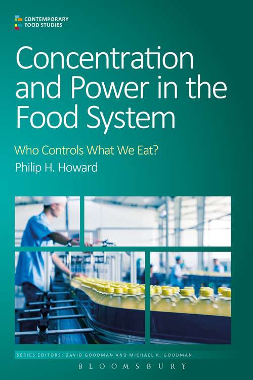 Book cover of Concentration and Power in the Food System: Who Controls What We Eat?