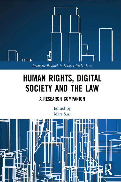 Book cover of Human Rights, Digital Society and the Law: A Research Companion (Routledge Research in Human Rights Law)
