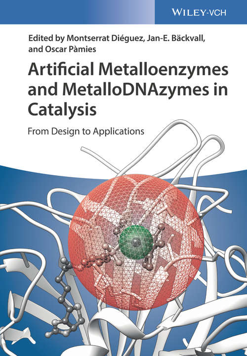 Artificial Metalloenzymes and MetalloDNAzymes in Catalysis: From Design to Applications