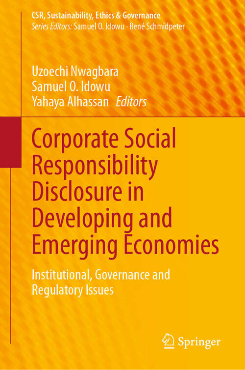 Book cover of Corporate Social Responsibility Disclosure in Developing and Emerging Economies: Institutional, Governance and Regulatory Issues (CSR, Sustainability, Ethics & Governance)