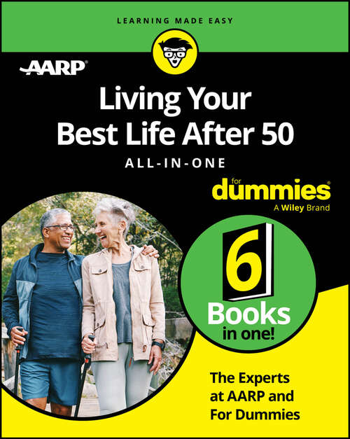 Book cover of Living Your Best Life After 50 All-in-One For Dummies