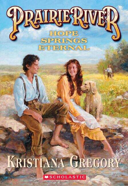 Book cover of Hope Springs Eternal (Prairie River #4)