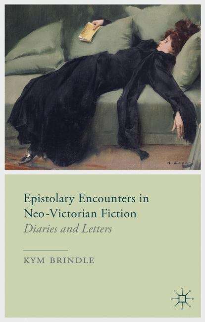 Book cover of Epistolary Encounters in Neo-Victorian Fiction