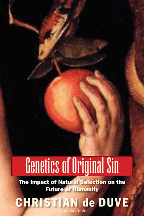Book cover of Genetics of Original Sin: The Impact of Natural Selection on the Future of Humanity