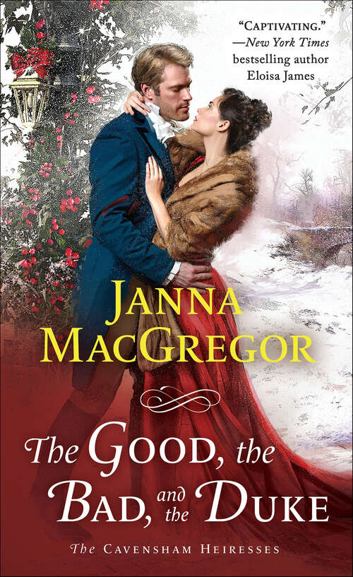 Book cover of The Good, the Bad, and the Duke (The Cavensham Heiresses)