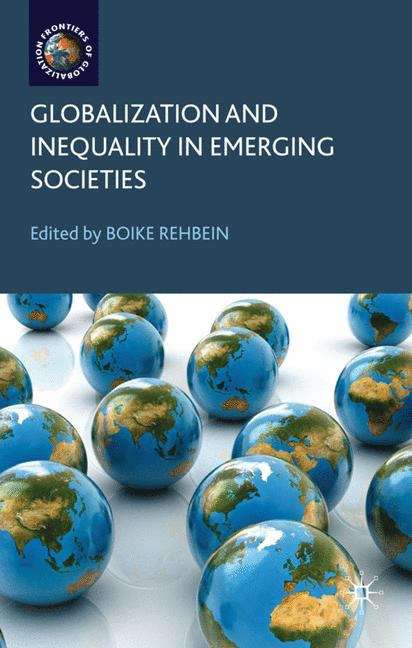 Book cover of Globalization and Inequality in Emerging Societies