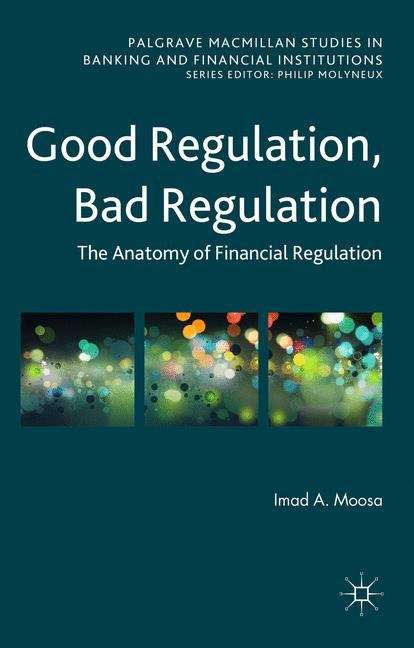 Book cover of Good Regulation, Bad Regulation