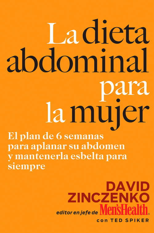 Book cover of La Dieta Abdominal Para la Mujer: El plan de 6 semanas para aplanar su abdomen y mantenerla esbelta para siempre
