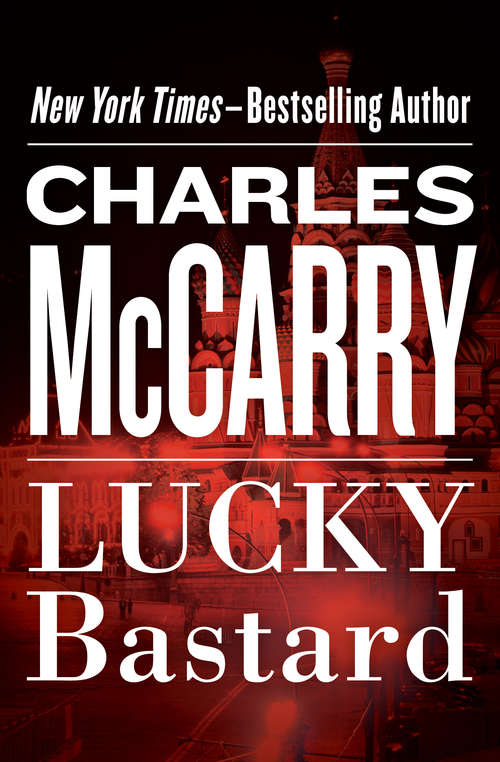 Book cover of Lucky Bastard: A Novel