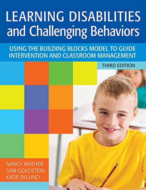 Learning Disabilities And Challenging Behaviors: A Guide To Intervention And Classroom Management, Third Edition