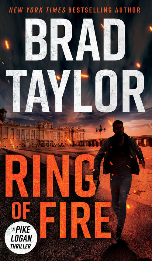 Book cover of Ring of Fire: A Taskforce Story, Featuring An Excerpt From Ring Of Fire (A Pike Logan Thriller  #11)
