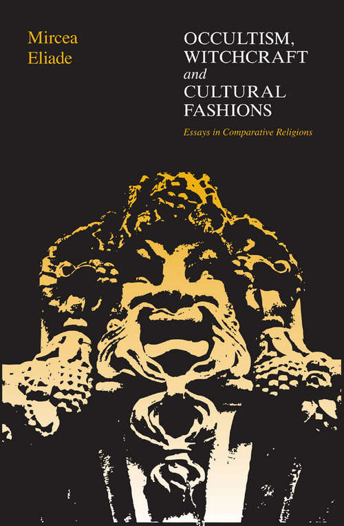 Book cover of Occultism, Witchcraft, and Cultural Fashions: Essays in Comparative Religions
