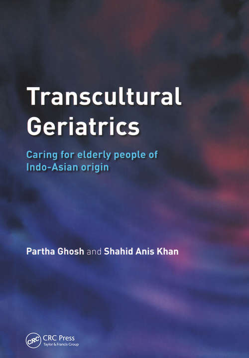 Transcultural Geriatrics: Caring for the Elderly of Indo-Asian Origin