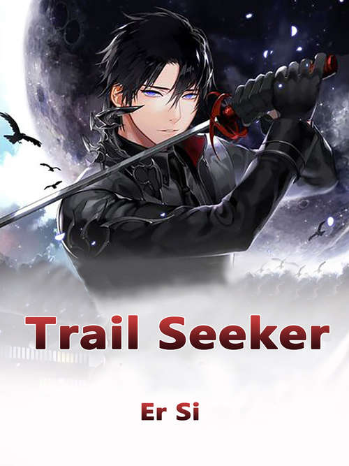Trail Seeker: Volume 1 (Volume 1 #1)