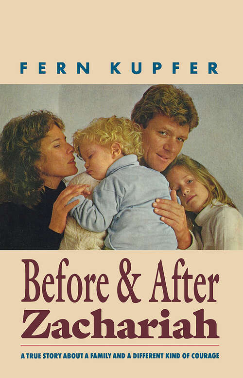 Book cover of Before & After Zachariah: A True Story About a Family and a Different Kind of Courage
