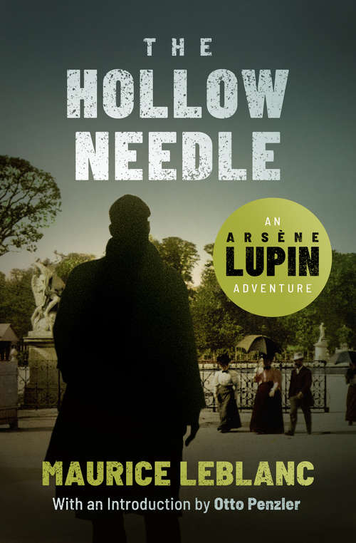 Book cover of The Hollow Needle: Further Adventures of Arsène Lupin (The Arsène Lupin Adventures #3)
