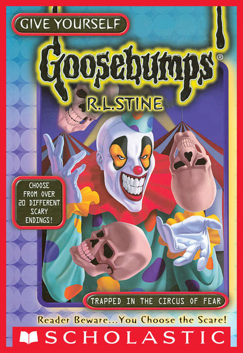 Book cover of Give Yourself Goosebumps Special Edition: Trapped in the Circus of Fear