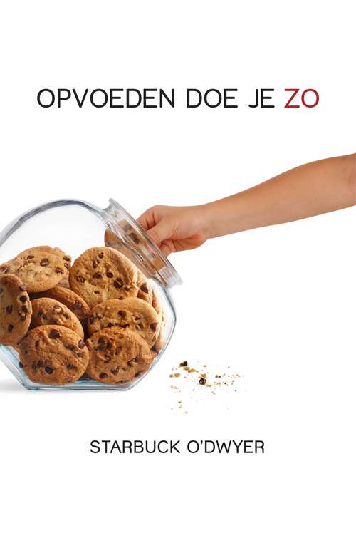 Book cover of Opvoeden Doe Je Zo