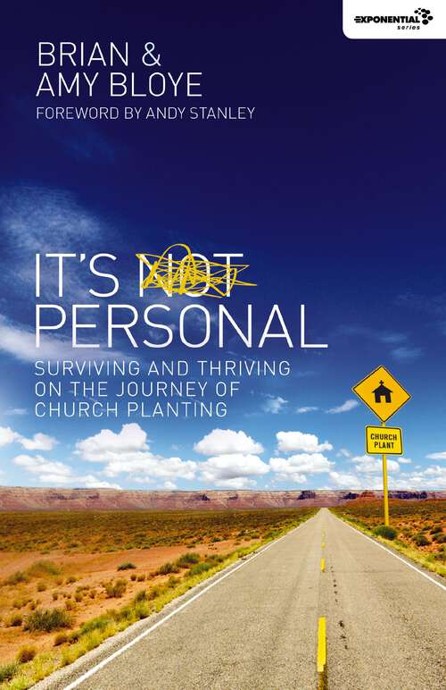 Book cover of It's Personal: Surviving and Thriving on the Journey of Church Planting (Exponential Series)