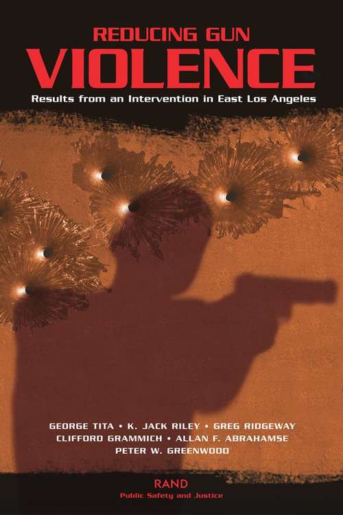 Reducing Gun Violence: Results from an Intervention in East Los Angeles