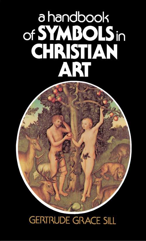 Book cover of A Handbook of Symbols in Christian Art