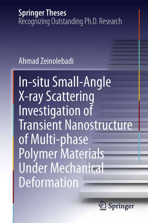 Book cover of In-situ Small-Angle X-ray Scattering Investigation of Transient Nanostructure of Multi-phase Polymer Materials Under Mechanical Deformation