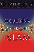 Secularism Confronts Islam