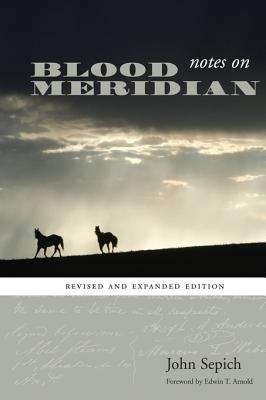 Book cover of Notes on Blood Meridian: Revised and Expanded Edition