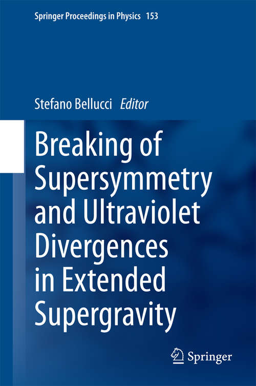 Book cover of Breaking of Supersymmetry and Ultraviolet Divergences in Extended Supergravity