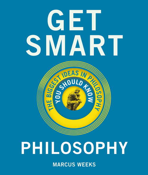 Book cover of Get Smart: The Big Ideas You Should Know (genius test)