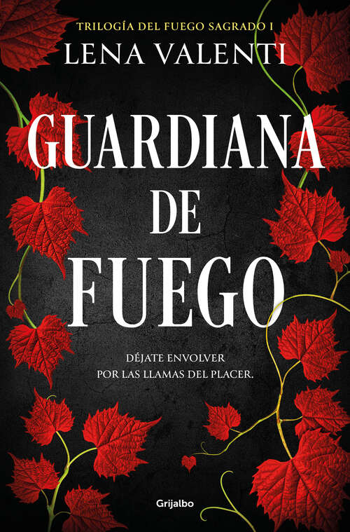 Book cover of Guardiana de fuego (Trilogía del Fuego Sagrado: Volumen 1)
