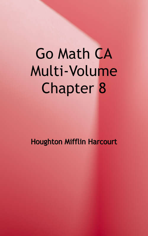 Book cover of Go Math CA Multi-Volume Chapter 8