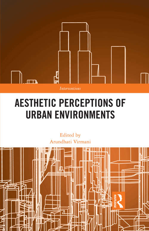 Book cover of Aesthetic Perceptions of Urban Environments (Interventions)