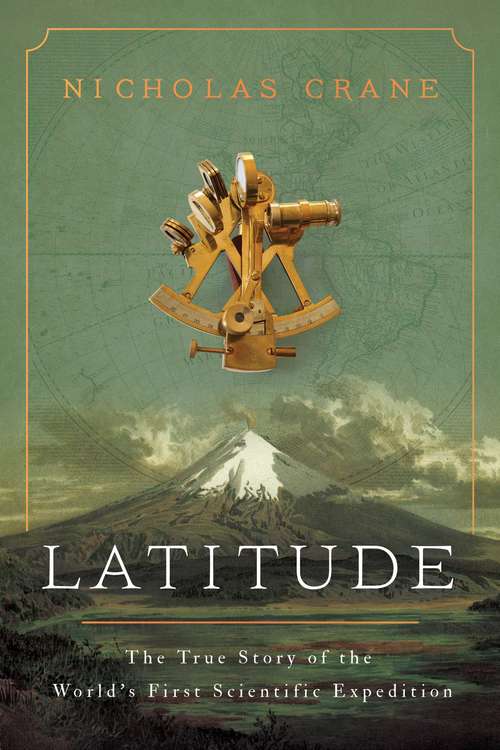 Book cover of Latitude: The True Story of the World's First Scientific Expedition