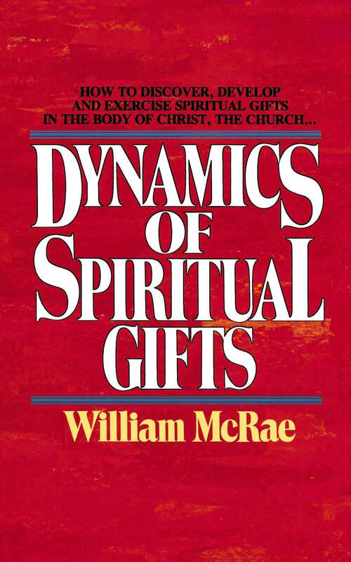 Book cover of The Dynamics of Spiritual Gifts