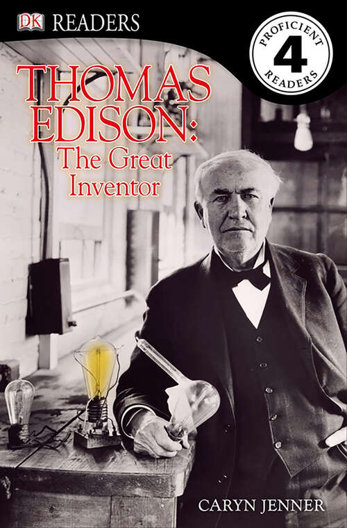 Book cover of DK Readers L4: Thomas Edison: The Great Inventor (DK Readers Level 4)