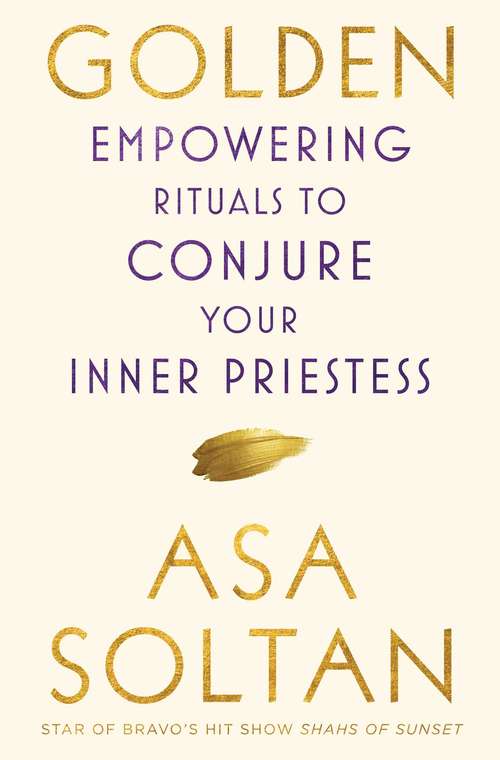 Book cover of Golden: Empowering Rituals to Conjure Your Inner Priestess