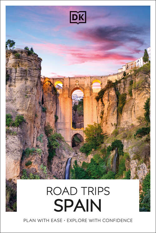 Book cover of DK Road Trips Spain (Travel Guide)