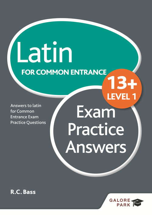 Book cover of Latin for Common Entrance 13+ Exam Practice Answers Level 1
