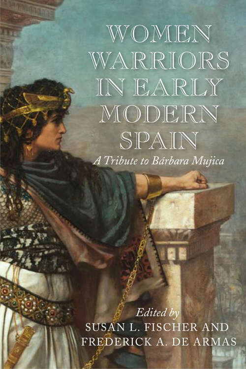 Cover image of Women Warriors in Early Modern Spain